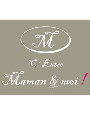 C'Entre Maman & Moi!